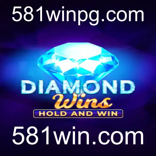 Explorando o Mundo de 'DiamondWins' e as Oportunidades em 581win.com